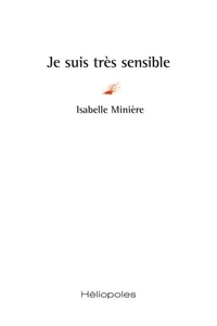 Je suis très sensible
