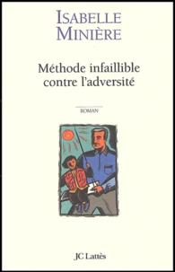Methode Infaillible Contre L'Adversite