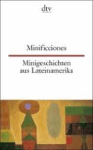 Minificciones / Minigeschichten aus Lateinamerika.