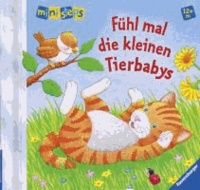 ministeps® Bücher: Fühl mal die kleinen Tierbabys - Ab 12 Monaten.