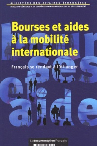  Ministère Affaires Etrangères - Bourses Et Aides A La Mobilite Internationale. Francais Se Rendant A L'Etranger.