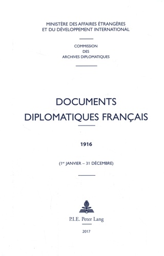 Documents diplomatiques français 1916. (1er janvier - 31 décembre)
