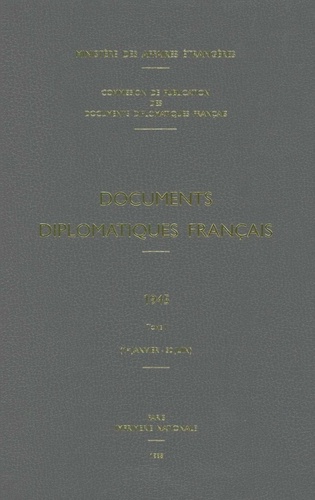  Ministère Affaires Etrangères - Documents diplomatiques français 1945 - Tome 1 (1er janvier-30 juin).