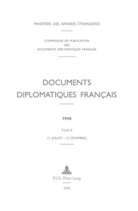  Ministère Affaires Etrangères - Documents diplomatiques français 1946 - Tome 2 (1er juillet - 31 décembre).