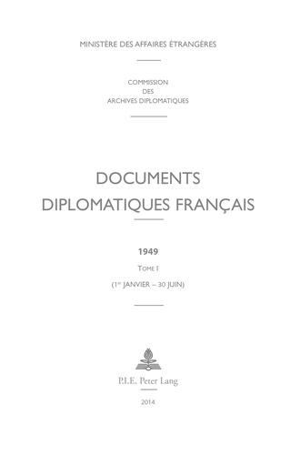  Ministère Affaires Etrangères - Documents diplomatiques français 1949 - Tome 1 (1er janvier - 30 juin).