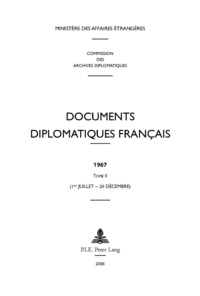  Ministère Affaires Etrangères - Documents diplomatiques français 1967 - Tome 2 (1er juillet - 29 décembre).