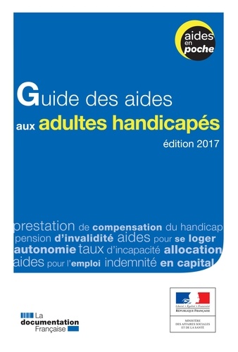 Guide des aides aux adultes handicapés  Edition 2017