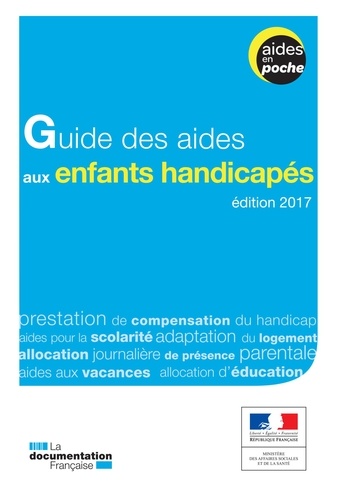 Guide des aides aux enfants handicapés  Edition 2017