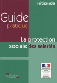  Ministère Affaires Sociales et  Ministère du Travail - La protection sociale des salariés.