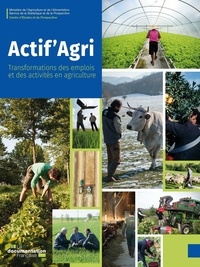  Ministère de l'agriculture - Actif'Agri - Transformations des emplois et des activités en agriculture.
