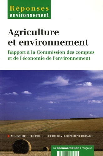  Ministère de l'Ecologie - Agriculture et environnement - Rapport à la Commission des comptes et de l'économie de l'environnement.