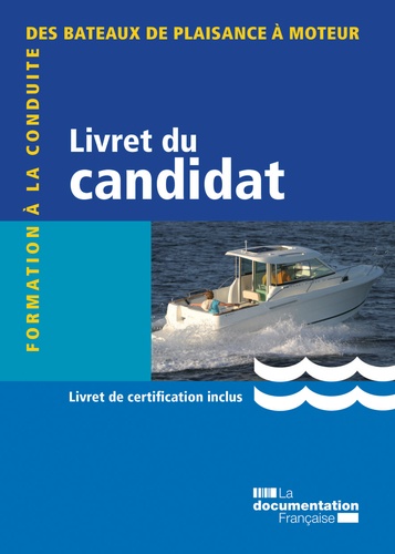  Ministère de l'Ecologie - Livret du candidat-Formation à la conduite des bateaux de plaisance à moteur.