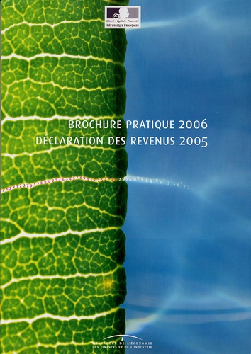  Ministère de l'Economie - Brochure pratique 2006 Déclaration des revenus 2005.