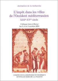 L'impôt dans les villes de l'Occident méditerranéen XIIIe-XVe siècle