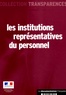  Ministère de l'Emploi - Les institutions représentatives du personnel.