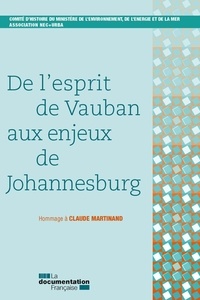  Ministère de l'Environnement - De l'esprit de Vauban aux enjeux de Johannesburg - Hommage à Claude Martinand.