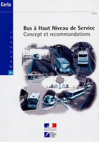  Ministère de l'Equipement - Bus à Haut Niveau de Service - Concept et recommandations.
