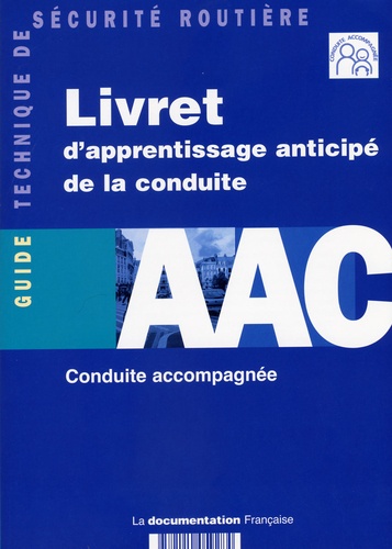  Ministère de l'Equipement - Livret d'apprentissage anticipé de la conduite AAC - Conduite accompagnée.