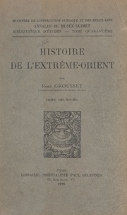  Ministère de l'Instruction pub et René Grousset - Histoire de l'Extrême-Orient (2).