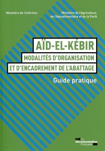 Aïd-el-Kébir : modalités d'organisation et d'encadrement de l'abattage. Guide pratique