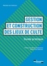  Ministère de l'Intérieur - Guide de construction et de gestion des lieux de culte.