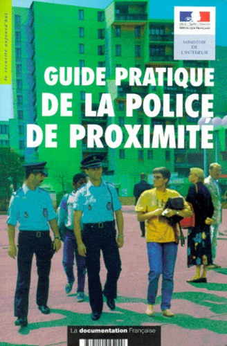  Ministère de l'Intérieur - Guide Pratique De La Police De Proximite.