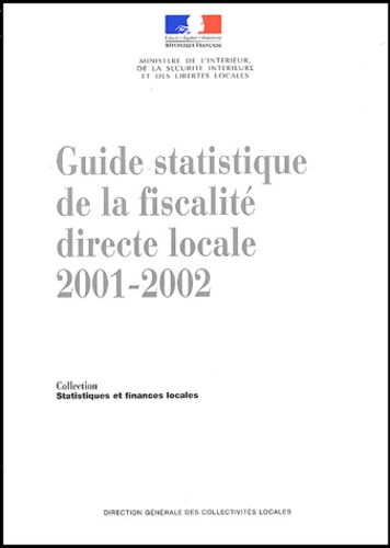  Ministère de l'Intérieur - Guide statistique de la fiscalité directe locale 2001-2002 - 19ème édition Janvier 2003.