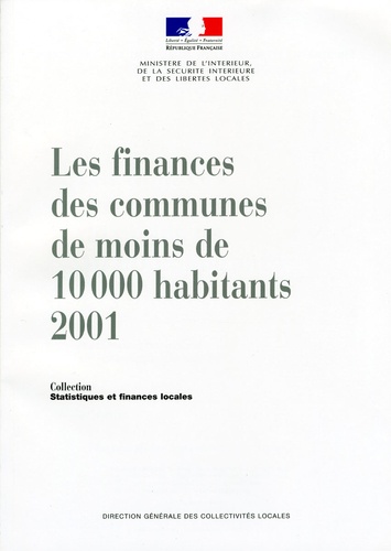  Ministère de l'Intérieur - Les finances des communes de moins de 10000 habitants en 2001.