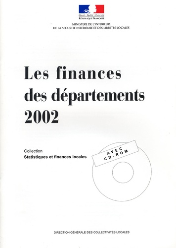  Ministère de l'Intérieur - Les finances des départements 2002. 1 Cédérom