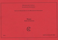  Ministère de la Culture - Roses - Etudes et Structures, Tome 1, Du XIIe à la fin du XVe Siècle.