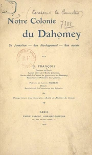 Notre colonie du Dahomey
