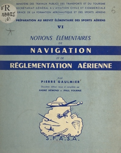 Préparation au Brevet élémentaire des sports aériens (6). Notions élémentaires de navigation et de réglementation aérienne
