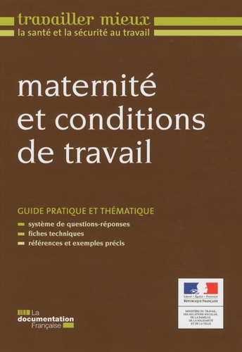  Ministère du Travail - Maternité et conditions de travail.