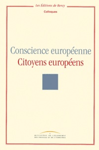  Ministère Economie et Finances - Conscience européenne, citoyens européens - [colloque, 18 et 19 juin 1998.