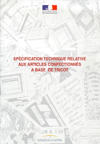  Ministère Economie et Finances - Specification Technique Relative Aux Articles Confectionnes A Base De Tricot. Edition 2000.