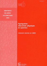  Ministère Education Nationale et Philippe Graillot - Agrégation éducation physique et sportive. - Concours interne et CAER, Edition 2001.