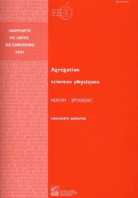  Ministère Education Nationale - Agregation Externe Sciences Physiques Option Physique. Concours Externe 2001.