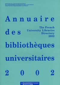  Ministère Education Nationale - Annuaire des bibliothèques universitaires 2002.