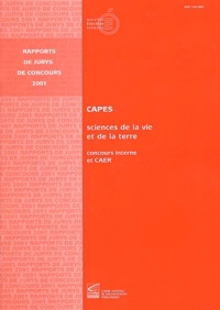  Ministère Education Nationale - Capes Sciences De La Vie Et De La Terre. Concours Interne Et Caer, Rapports De Jurys De Concours 2001.