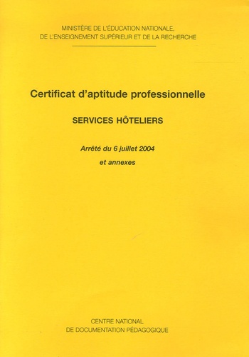  Ministère Education Nationale - Certificat d'Aptitude professionnelle Services Hôteliers.