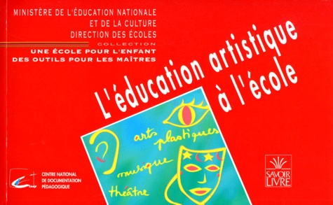  Ministère Education Nationale - L'éducation artistique à l'école.