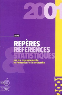  Ministère Education Nationale - Repères et références statistiques sur les enseignements, la formation et la recherche - Edition 2001.