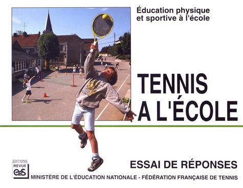 Tennis à l'école de Ministère Education Nationale - Grand Format - Livre -  Decitre