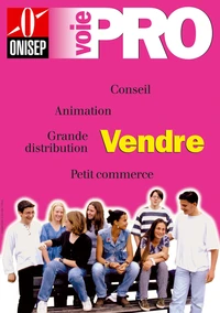 Vendre : conseil, animation, grande distribution