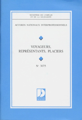  Ministère Emploi et Solidarité - Accords nationaux interprofessionnels, Voyageurs, représentants, placiers.