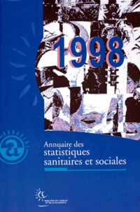  Ministère Emploi et Solidarité - Annuaire Des Statistiques Sanitaires Et Sociales 1998.