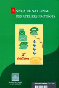  Ministère Emploi et Solidarité - Annuaire National Des Proteges. 2eme Edition.