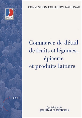  Ministère Emploi et Solidarité - Commerce De Detail Des Fruits Et Legumes, Epicerie Et Produits Laitiers. 8eme Edition.