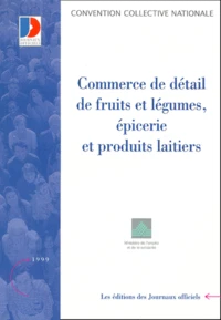 Convention collective N° 3244 : Commerce de détail des fruits et légumes, épicerie et produits laitiers.
