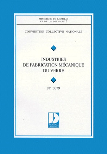 Convention collective nationale, Industries de... de Ministère Emploi et  Solidarité - Livre - Decitre
